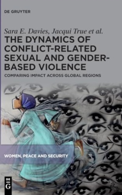Dynamics of Conflict-Related Sexual and Gender-Based Violence