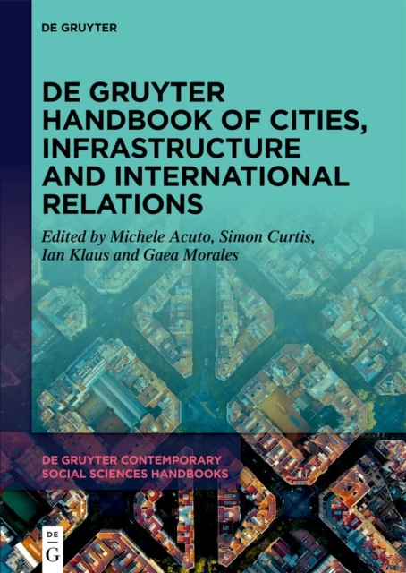 De Gruyter Handbook of Cities, Infrastructure and International Relations