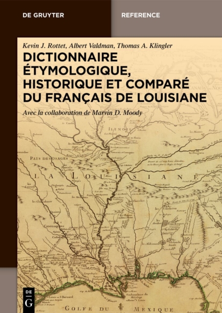 Dictionnaire Etymologique, Historique Et Compare Du Francais de Louisiane