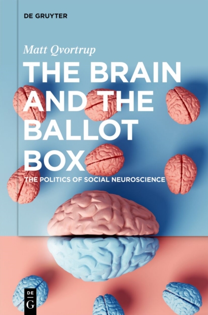 The Brain and the Ballot Box