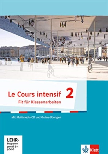 Cours intensif 2 - Fit fur Klassenarbeiten mit Multimedia-CD