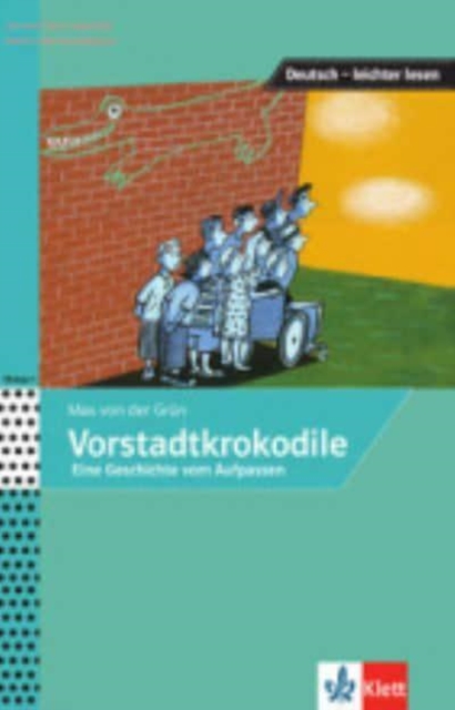 Vorstadtkrokodile - Eine Geschichte vom Aufpassen