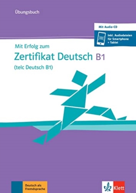 Mit Erfolg zum Zertifikat Deutsch B1