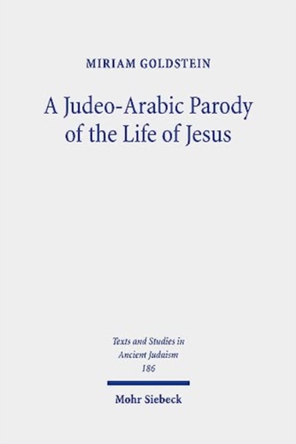 Judeo-Arabic Parody of the Life of Jesus