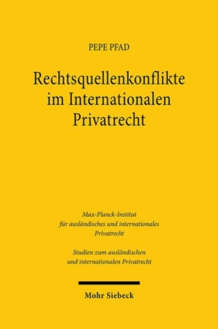 Rechtsquellenkonflikte im Internationalen Privatrecht