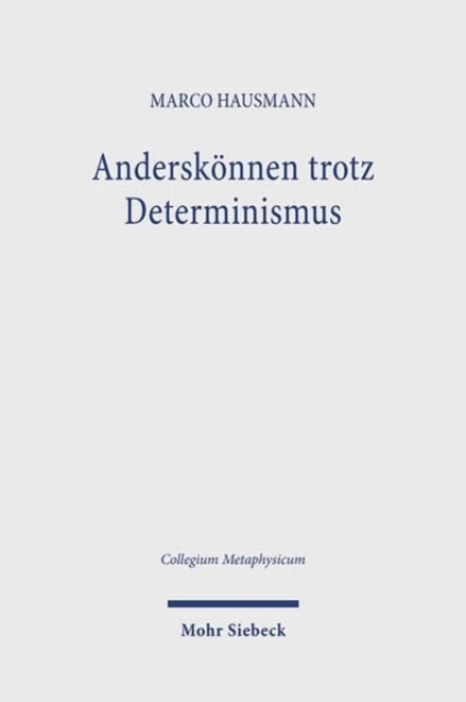 Anderskonnen trotz Determinismus