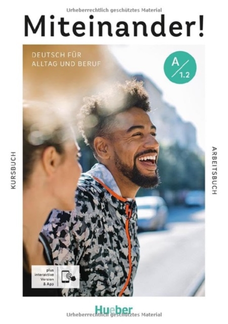 Miteinander! Deutsch fur Alltag und Beruf