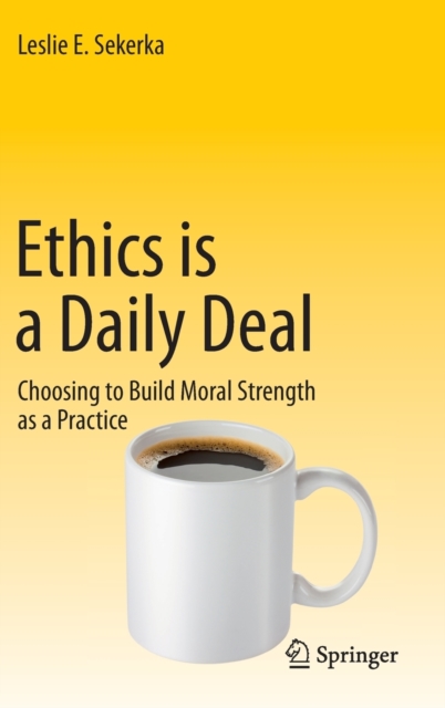 Ethics is a Daily Deal