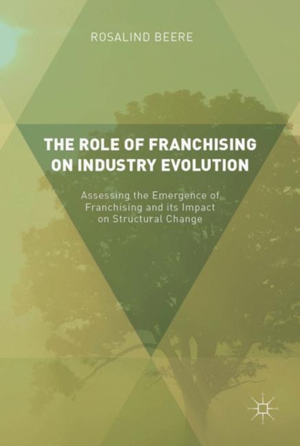 Role of Franchising on Industry Evolution