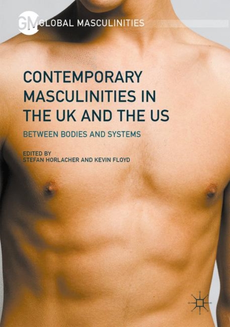 Contemporary Masculinities in the UK and the US