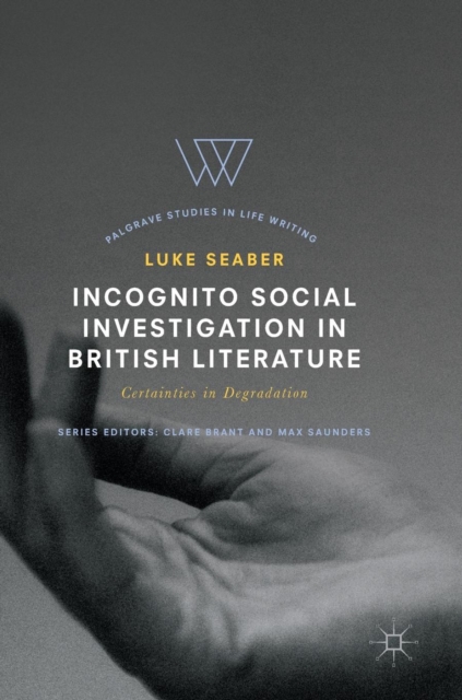 Incognito Social Investigation in British Literature