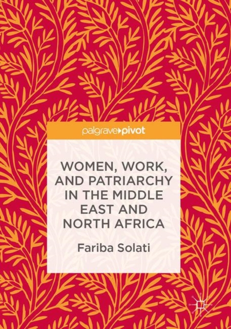 Women, Work, and Patriarchy in the Middle East and North Africa