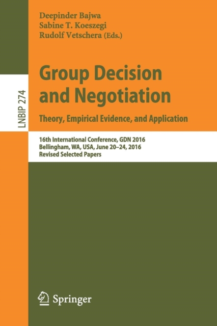 Group Decision and Negotiation: Theory, Empirical Evidence, and Application