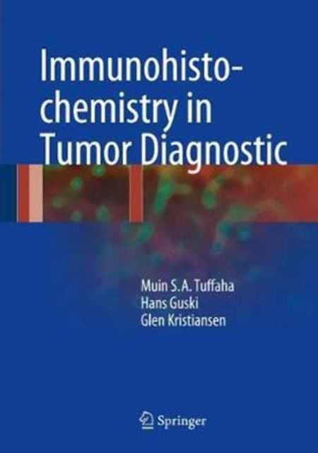 Immunohistochemistry in Tumor Diagnostics