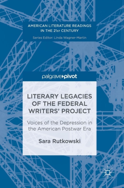 Literary Legacies of the Federal Writers' Project