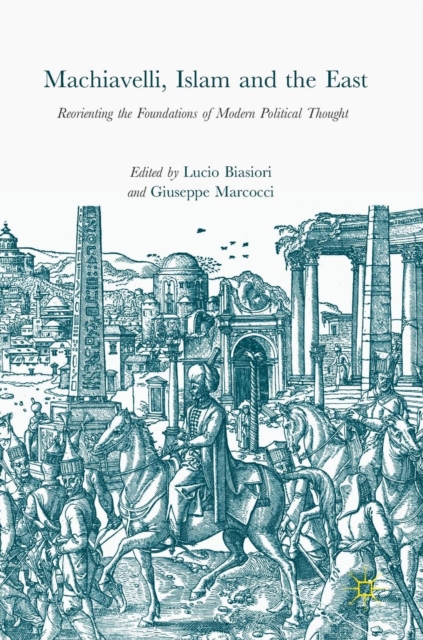 Machiavelli, Islam and the East