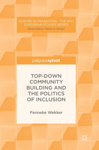 Top-down Community Building and the Politics of Inclusion