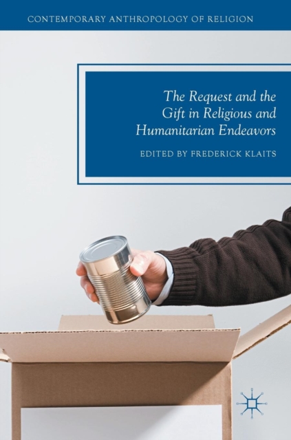 Request and the Gift in Religious and Humanitarian Endeavors