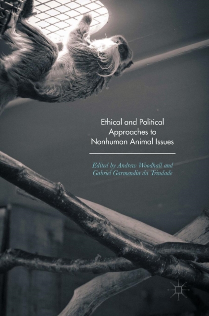 Ethical and Political Approaches to Nonhuman Animal Issues