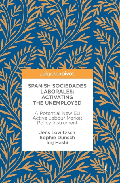 Spanish Sociedades Laborales-Activating the Unemployed