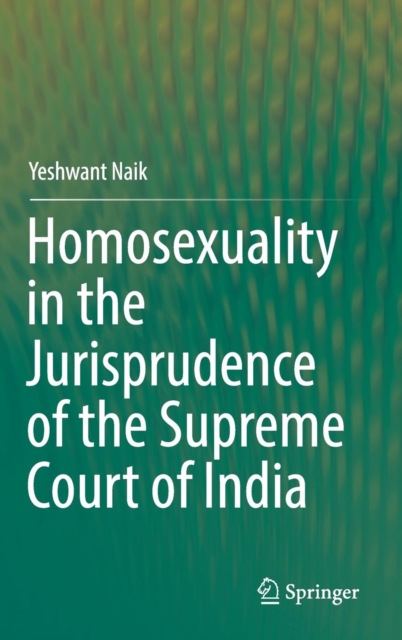 Homosexuality in the Jurisprudence of the Supreme Court of India