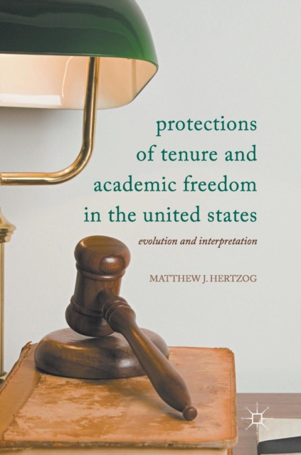 Protections of Tenure and Academic Freedom in the United States