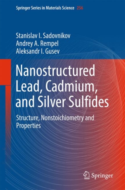 Nanostructured Lead, Cadmium, and Silver Sulfides