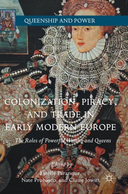 Colonization, Piracy, and Trade in Early Modern Europe
