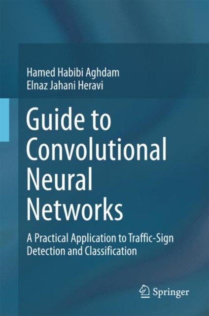 Guide to Convolutional Neural Networks