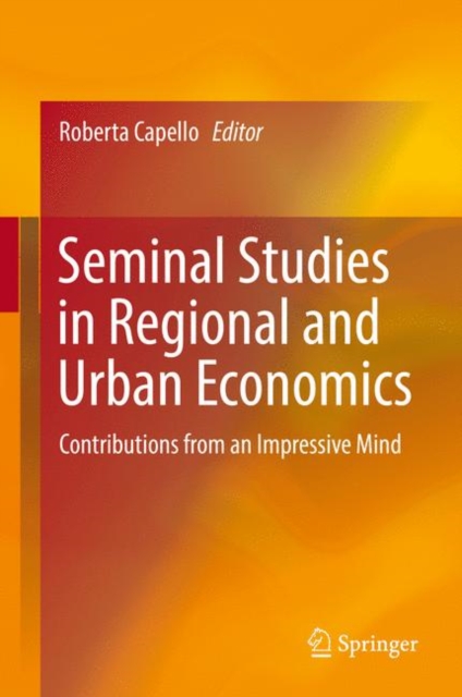 Seminal Studies in Regional and Urban Economics