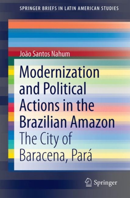 Modernization and Political Actions in the Brazilian Amazon