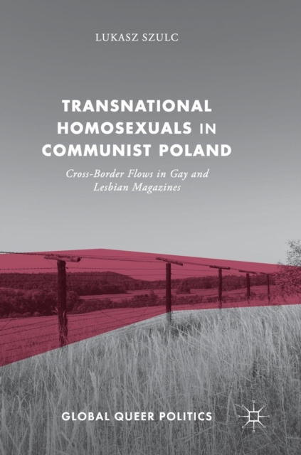 Transnational Homosexuals in Communist Poland