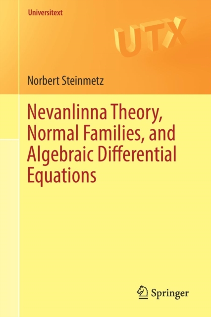 Nevanlinna Theory, Normal Families, and Algebraic Differential Equations
