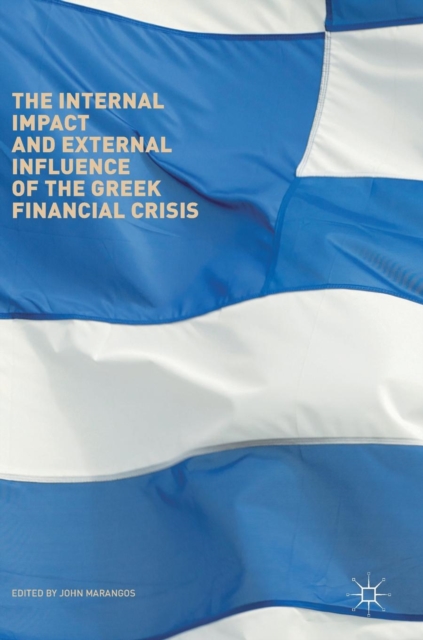 Internal Impact and External Influence of the Greek Financial Crisis