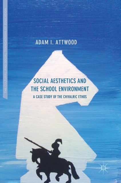Social Aesthetics and the School Environment