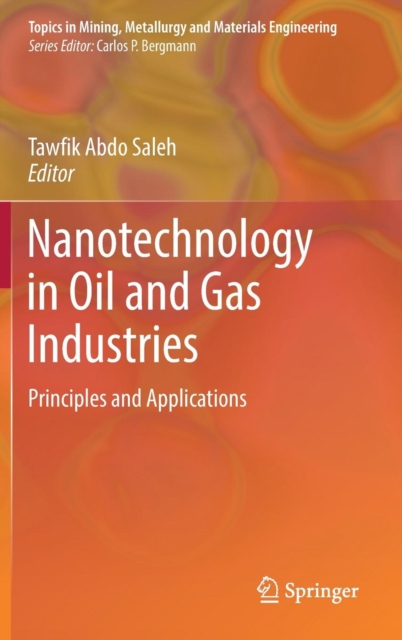 Nanotechnology in Oil and Gas Industries