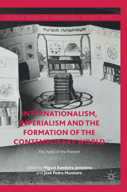 Internationalism, Imperialism and the Formation of the Contemporary World