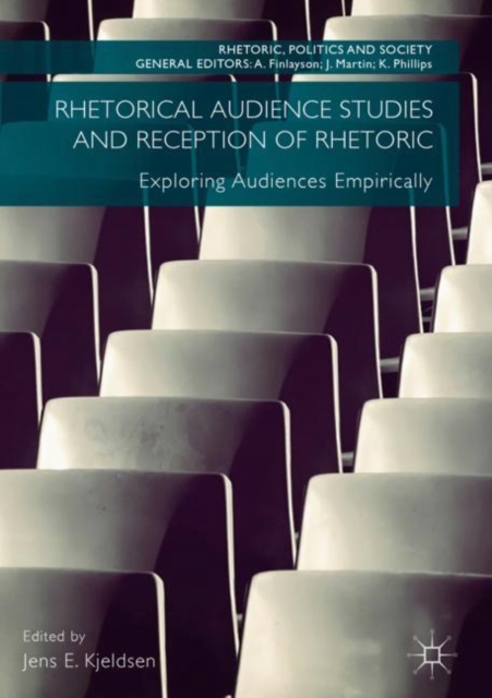 Rhetorical Audience Studies and Reception of Rhetoric
