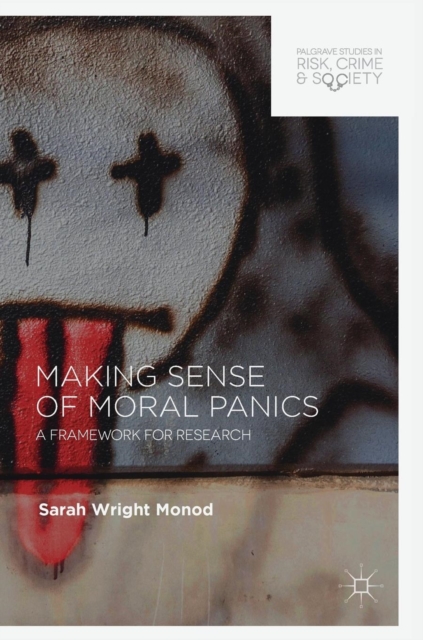 Making Sense of Moral Panics