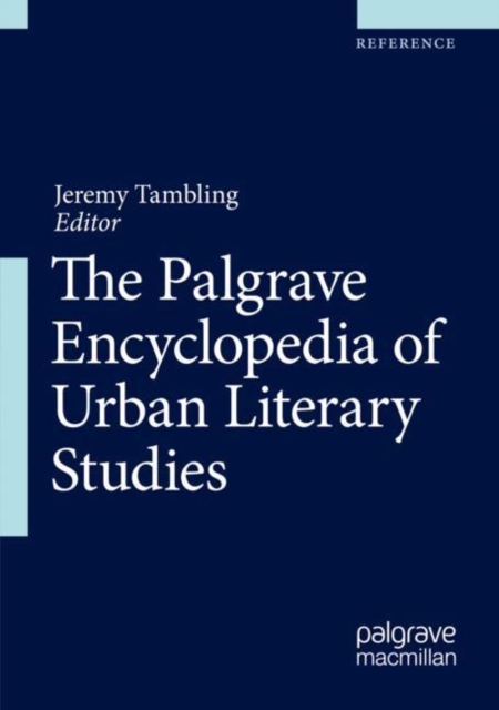 Palgrave Encyclopedia of Urban Literary Studies