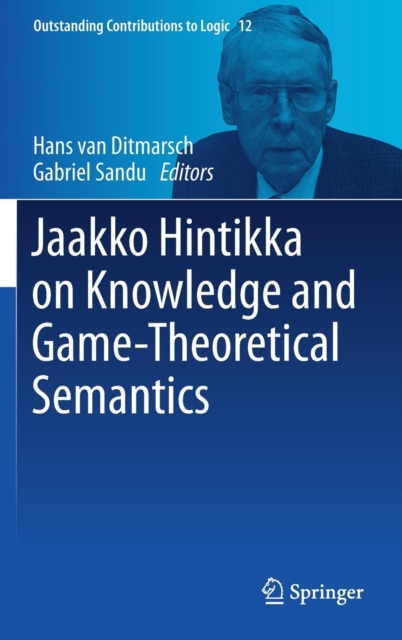 Jaakko Hintikka on Knowledge and Game-Theoretical Semantics