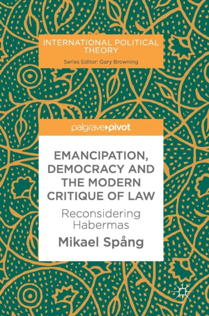 Emancipation, Democracy and the Modern Critique of Law