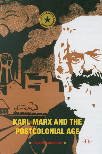 Karl Marx and the Postcolonial Age