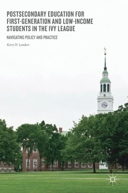 Postsecondary Education for First-Generation and Low-Income Students in the Ivy League