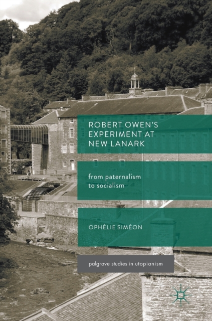 Robert Owen's  Experiment at New Lanark