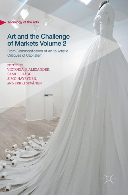 Art and the Challenge of Markets Volume 2