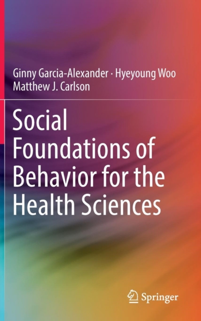 Social Foundations of Behavior for the Health Sciences