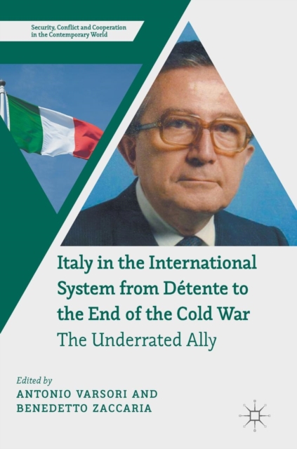 Italy in the International System from Detente to the End of the Cold War