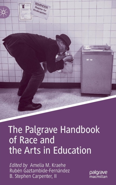 Palgrave Handbook of Race and the Arts in Education