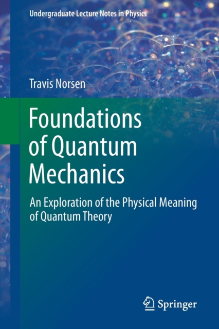 Foundations of Quantum Mechanics